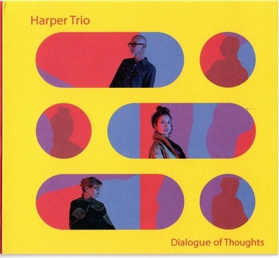 The Harper Trio - Dialogue of Thoughts - CD 2025