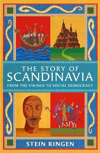 The Story of Scandinavia: From the Vikings to Social by Stein Ringen (PB 2024) - Image 5