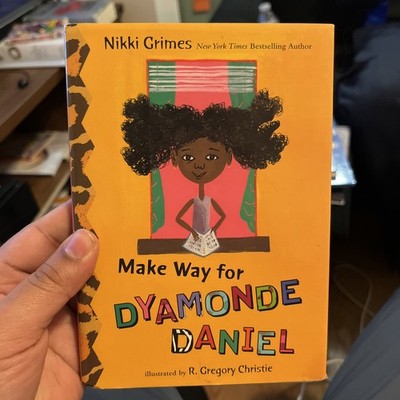 Make Way for Dyamonde Daniel by Nikki Grimes (2009, Hardcover)