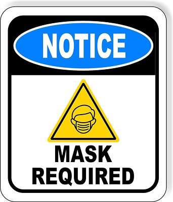 NOTICE FACE COVER REQUIRED VIRUS PREVENTION Aluminum Composite Outdoor Sign...