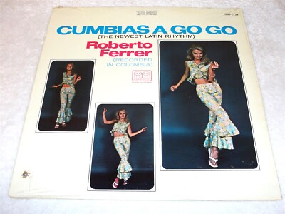 Roberto Ferrer ''Cumbias A Go Go'' 1970's Latin LP, SEALED!, Original Tico, Stereo