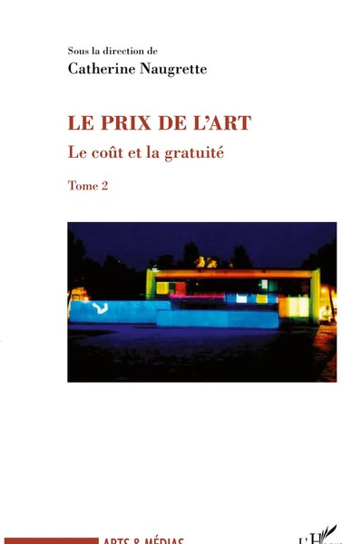Le CoûT Et La Gratuité (Tome 2) Catherine Naugrette Taschenbuch Arts Et MéDias-image