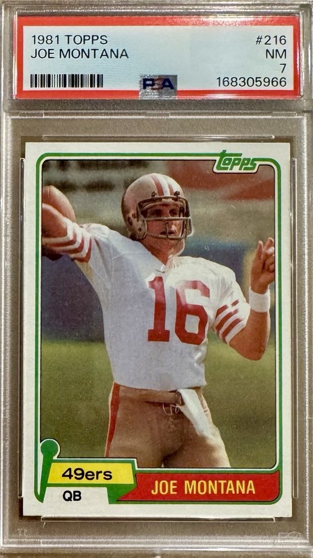JOE MONTANA 1981 TOPPS ROOKIE CARD # 216, A REALLY NICE PSA 7