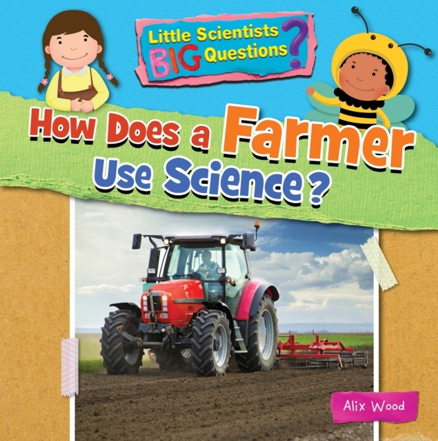 How Does a Farmer Use Science? by Ruth Owen (Paperback Book)