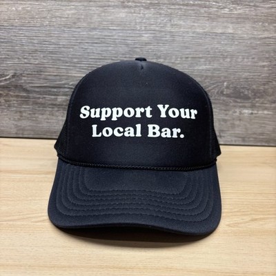 Support Your Local Bar Hat Cap Snap Back Black Trucker Mesh Promo Advertising