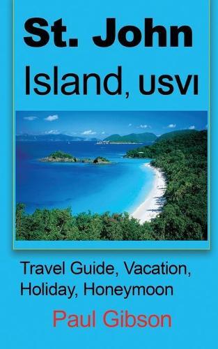 Thumbnail - Paul Gibson St. John Island, Usvi (taschenbuch) (us Import)