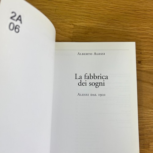 Alberto Alessi, La fabbrica dei sogni. (Enzo Mari sottsass Mendini, Electa 2001) - Foto 2 di 17