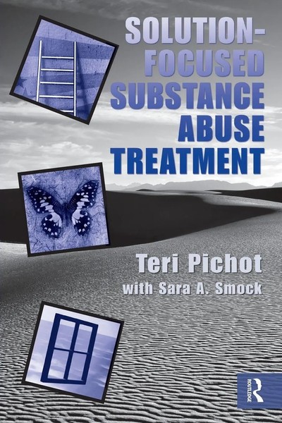 Teri Pichot (U. A.) | Solution-Focused Substance Abuse Treatment | Taschenbuch-image