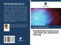 Freddy Ogugua Esenwa | Projektkostenreduzierung - Die Rolle Der Politischen...