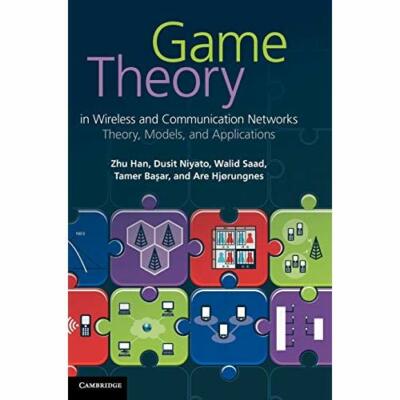 Game Theory Wireless Communication Networks Theory Models Applica  9780521196963