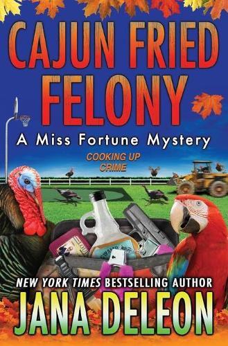 Thumbnail - Jana Deleon Cajun Fried Felony (taschenbuch) Miss Fortune Mysteries
