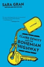 Image of Claire DeWitt and the Bohemian Highway by Sara Gran: New