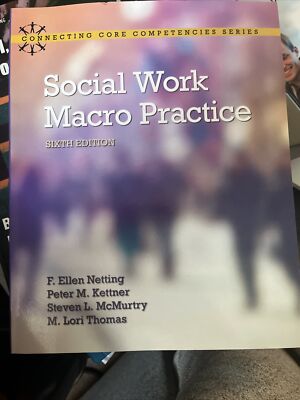 Social Work Macro Practice by Peter Kettner, F. Ellen Netting, Steve McMurtry...