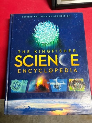 THE KINGFISHER SCIENCE ENCYCLOPEDIA: Updated 4th Edition (2017 HC){R7}