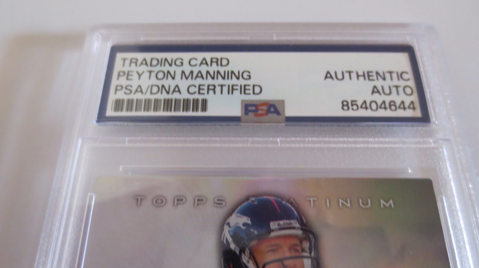 Peyton Manning signed autographed PSA DNA slabbed Topps Denver Broncos QB view 3