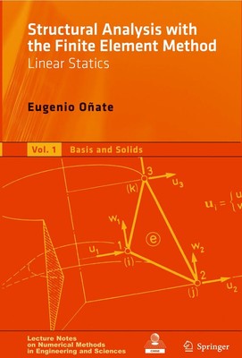Structural Analysis with the Finite Element Method. Linear Statics Eugenio Oñate