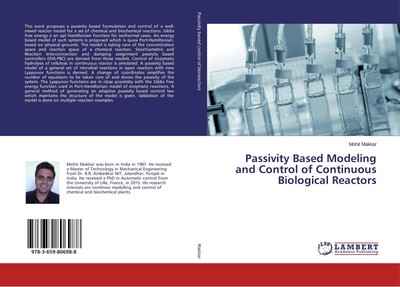 Passivity Based Modeling and Control of Continuous Biological Reactors Mohit Mak