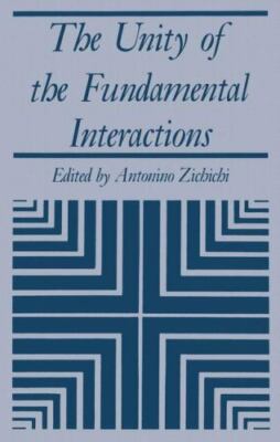 The Unity of the Fundamental Interactions (The Subnuclear Series, 19), Zichichi,