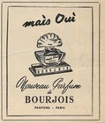 Mais Oui - perfume by BOURJOIS - Paris - 1951 - newspaper advertising - 10.5 x 9 cm