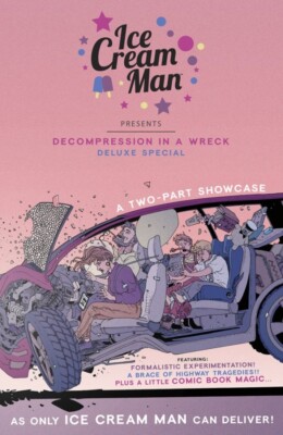 Ice Cream Man Presents: Decompression in a Wreck Special (Image Comics)