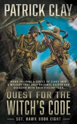 Patrick Clay Quest for the Witch's Code (Paperback) Sgt. Hawk