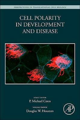 Cell Polarity in Development and Disease Houston Paperback Academic Press