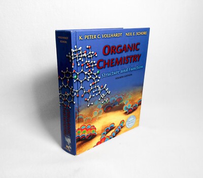 ORGANIC CHEMISTRY STRUCTURE AND FUNCTION, VOLLHARDT & SCHORE, 4TH EDITION, 2002