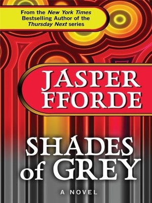 SHADES OF GREY: THE ROAD TO HIGH SAFFRON (THORNDIKE PRESS By Jasper Fforde *VG+*