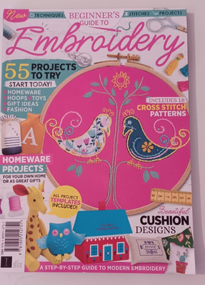 Beginner's Guide to Embroidery Magazine, New, Third Edition. 55 Projects to try