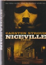 Niceville : Roman. Carsten Stroud. Aus dem amerikan. Engl. von Dirk van Gunstere