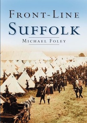 Front-line Suffolk by Foley, Michael Paperback Book The Fast Free Shipping