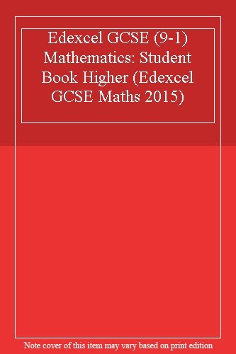Edexcel GCSE (9-1) Mathematics: Student Book Higher (Edexcel GCSE Maths 2015)