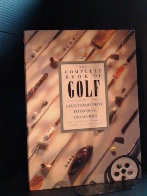 The Complete Book of Golf Allan May, John