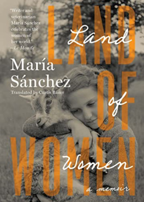 Land of Women - Paperback NEW Sanchez, Maria 16/08/2022