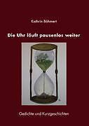 Thumbnail - Die Uhr Läuft Pausenlos Weiter | Buch | 9783833434464