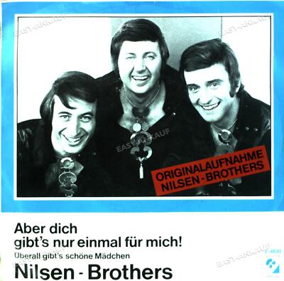 Nilsen - Brothers - Aber Dich Gibt's Nur Einmal Für Mich 7in (VG/VG) .