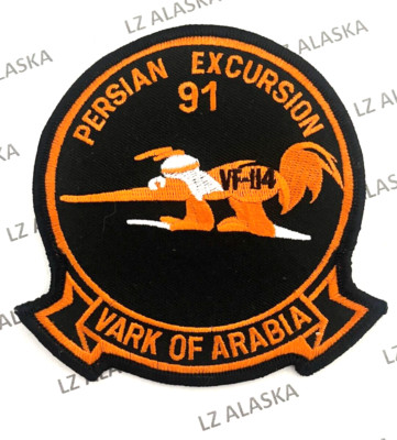 US NAVY F-14 FIGHTER SQ. VF-114 VARK OF ARABIA 1991 PERSION EXCURSION PATCH