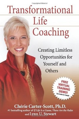 TRANSFORMATIONAL LIFE COACHING: CREATING LIMITLESS By Cherie Carter-scott & Lynn