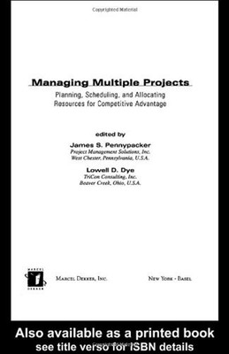 Managing Multiple Projects Vol. 5 : Planning, Scheduling, and All