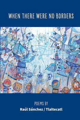 Raúl Sánchez | When There Were No Borders | Taschenbuch | Englisch (2021)