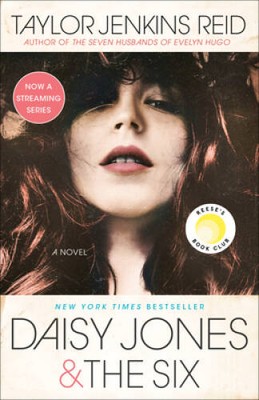 Daisy Jones & The Six: A Novel - Paperback By Reid, Taylor Jenkins - GOOD