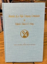 George Philip WHITMAN / Memoirs of Rifle Company Commander in Patton's Third 1st