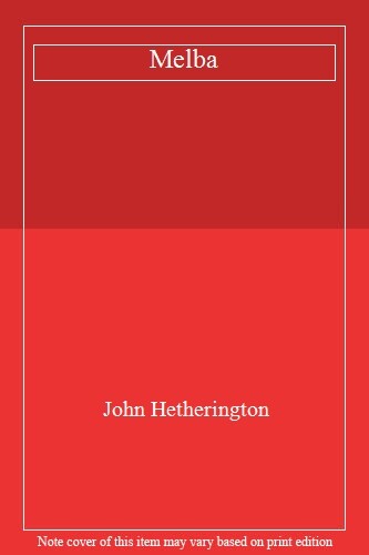 Melba, John Hetherington - Not Available