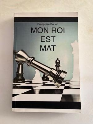 Buch MON ROI EST MAT von Françoise BOUET signiert