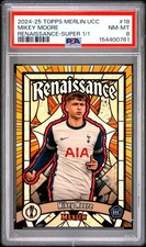 Marketplace image: 2024-25 TOPPS MERLIN UEFA CC MIKEY MOORE RENAISSANCE ROOKIE SUPERFRACTOR 1/1 PSA