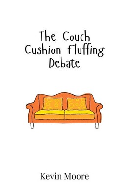 The Couch Cushion Fluffing Debate | Kevin Moore | Taschenbuch | Englisch | 2025