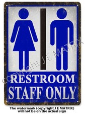 UNISEX RESTROOM metal SIGN STAFF ONLY BATHROOM office decorvintage style 148