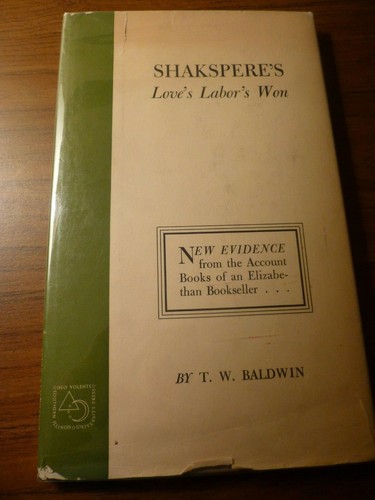 Shakspere's Love's Labor's Won 1957 by T. W. Baldwin - Picture 2 of 6