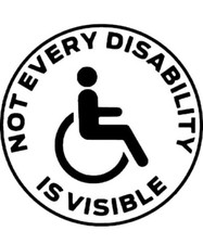 Not Every Disability Is Visible Decal "4.5 x 4.5" Car, truck, laptop