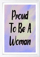 Designs ByLITA Proud To Be A Woman, Wall Print Art Home Decor